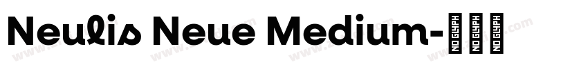 Neulis Neue Medium字体转换